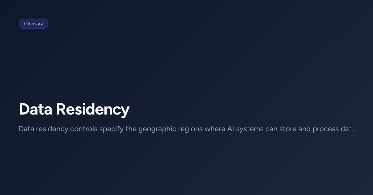 What Is Data Residency? — Controlling Where AI Processes Data | JieGou
