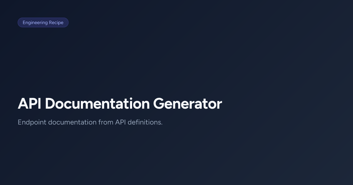 API Documentation Generator AI Recipe | Engineering | JieGou